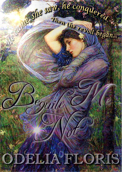 Beguile Me Not a new zealand historical romance by Odelia Floris