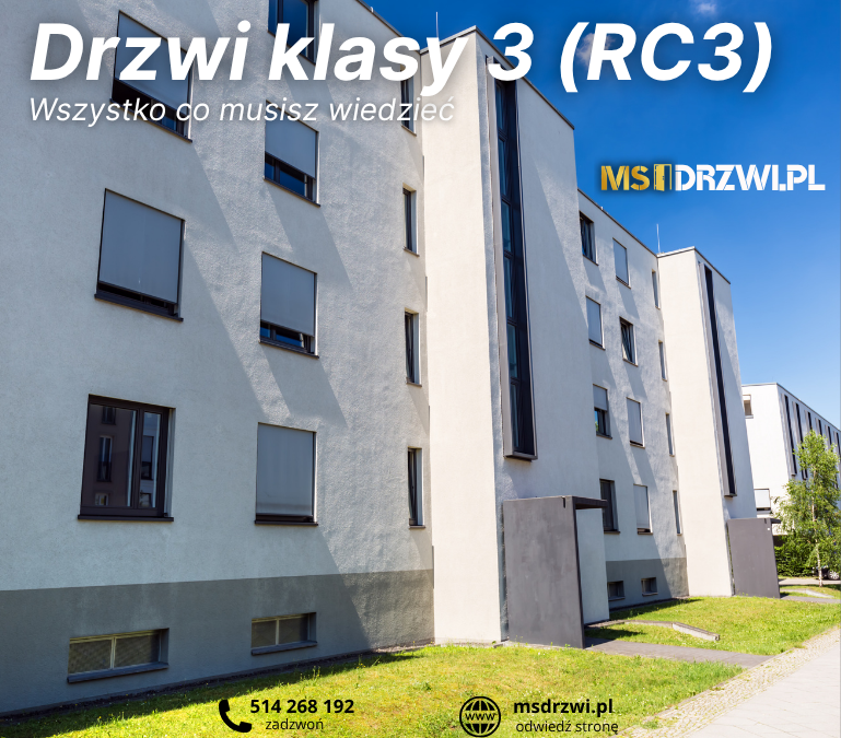 Drzwi antywłamaniowe klasy 3 (RC3) - co oznaczają i dla kogo są niezbędne?