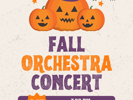 Fall Orchestra Concert - October 10th!