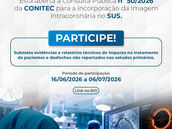 Está aberta a Consulta Pública nº 50/2026 da CONITEC para a incorporação da Imagem Intracoronária no SUS