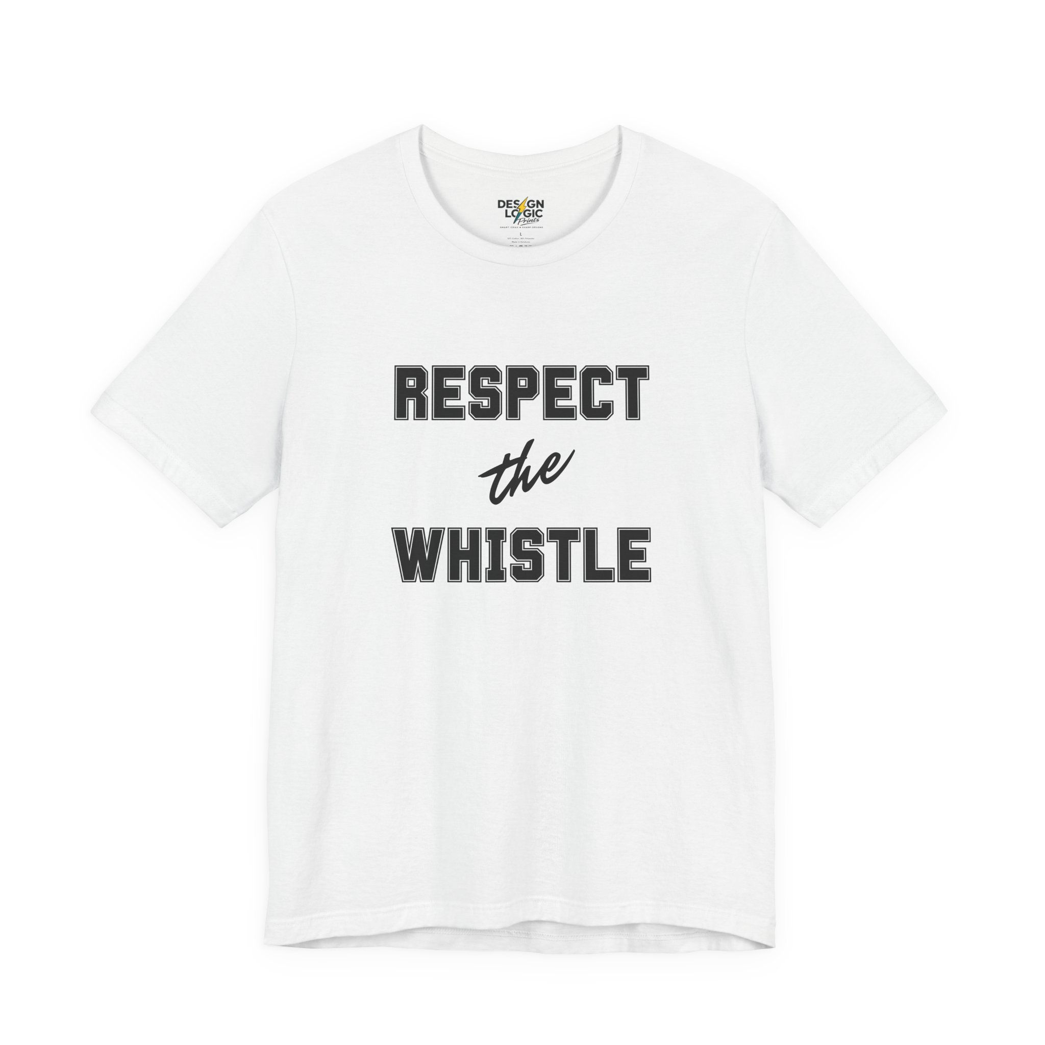 'Respect the Whistle' Tee — PE Teacher & Sportsmanship Shirt