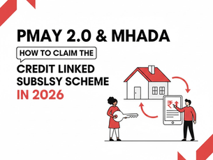 Illustration of two people with a house, phone, and key. Text: PMAY 2.0 & MHADA, How to claim the Credit Linked Subsidy Scheme in 2026.