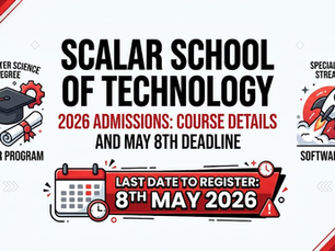 Scalar School of Technology admissions poster; highlights 4-year program in Computer Science, specialized streams in Software & AI, deadline May 8, 2026.