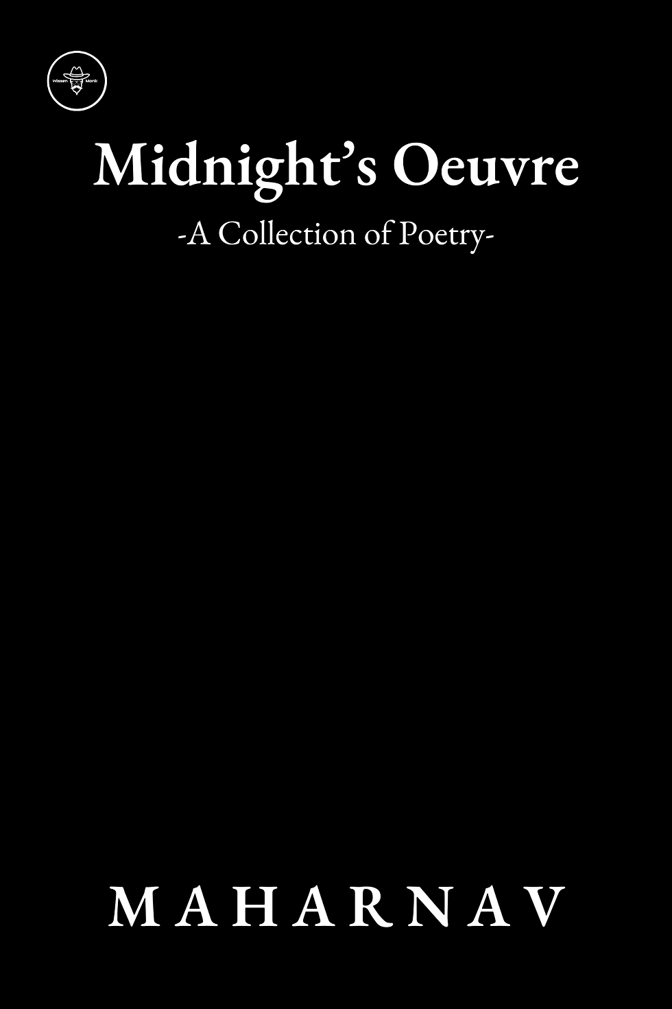 Midnight's Oeuvre: A Collection of Poetry by Maharnav