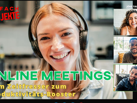 Online-Meetings: Vom Zeitfresser zum Produktivitäts-Booster
