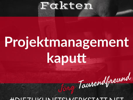 Projektmanagement kaputt