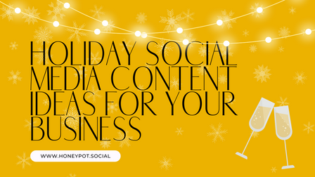 Holiday Social Media Content Ideas for Your Business