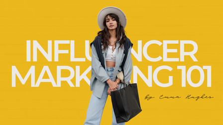 Influencer Marketing 101: Big Things to Keep in Mind Before Reaching out to Influencers