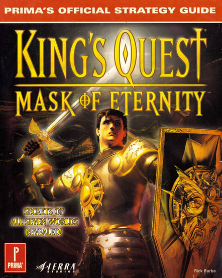 Book cover for the Prima Games' Official Strategy Guide for "King's Quest: Mask of Eternity" featuring the title in glowing gold letters, and an image of the game's hero, Connor, wearing knight's armor, wielding a sword and shield.