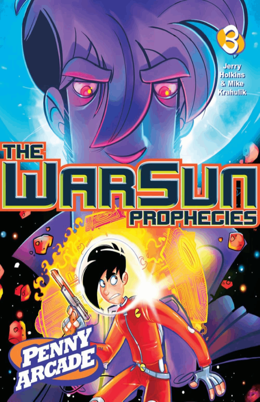 Cover for "Penny Arcade Volume 3: The WarSun Prophecies" featuring the title in stylized letters, over an image of Gabe in a space suit, holding a blaster pistol, in front of an exploding spaceship, beneath an image of Tycho, eyes glowing red, watching.