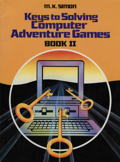 Book cover for "Keys to Solving Computer Adventure Games: Book II" features the title in white block letters, above an image of a personal computer with three keys flying toward it.