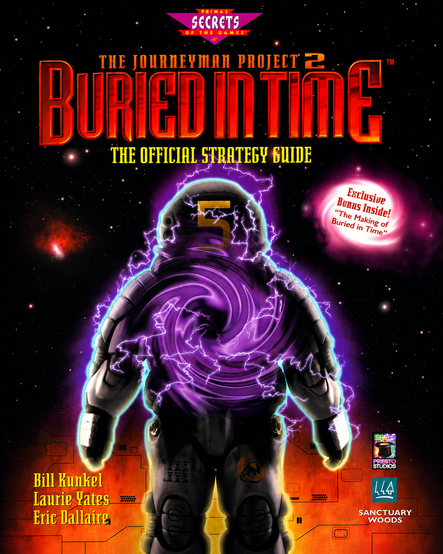 Cover for "Buried in Time: The Journeyman Project 2: The Official Strategy Guide" featuring the title in stylized red letters, above an image of of the cover of the game, featuring the time travel suit of Gage Blackwood, being swallowed by a purple vortex.