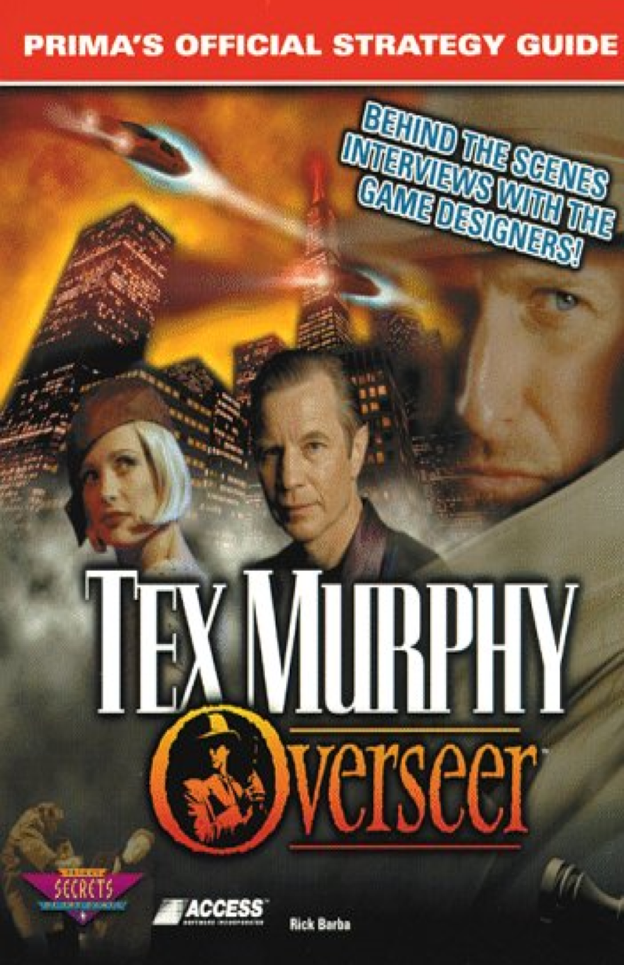 Book cover for the Prima Games' Official Strategy Guide for "Tex Murphy: Overseer" featuring the title and logo in large stylized white and orange letters, over an image of the faces of the characters of Tex Murphy, Sylvia Linsky, and J. Saint Gideon, and an image of the futuristic skyline of San Francisco.