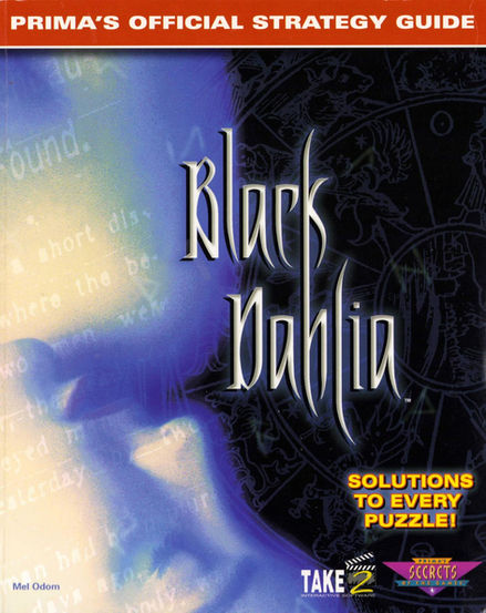 Book cover for the Prima Games' Strategy Guide for "Black Dahlia" featuring the title in large, stylized white letters, over an image of a woman's dead naked body, upside-down and in close up on her face, in bright white and blue colors, over a dark black background where strange occult symbols are visible.