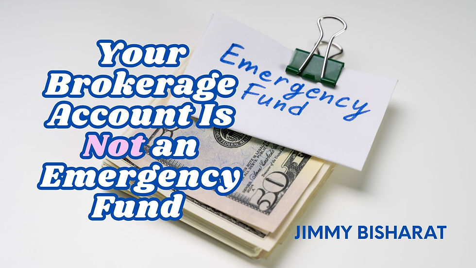 Your brokerage account is not an emergency fund