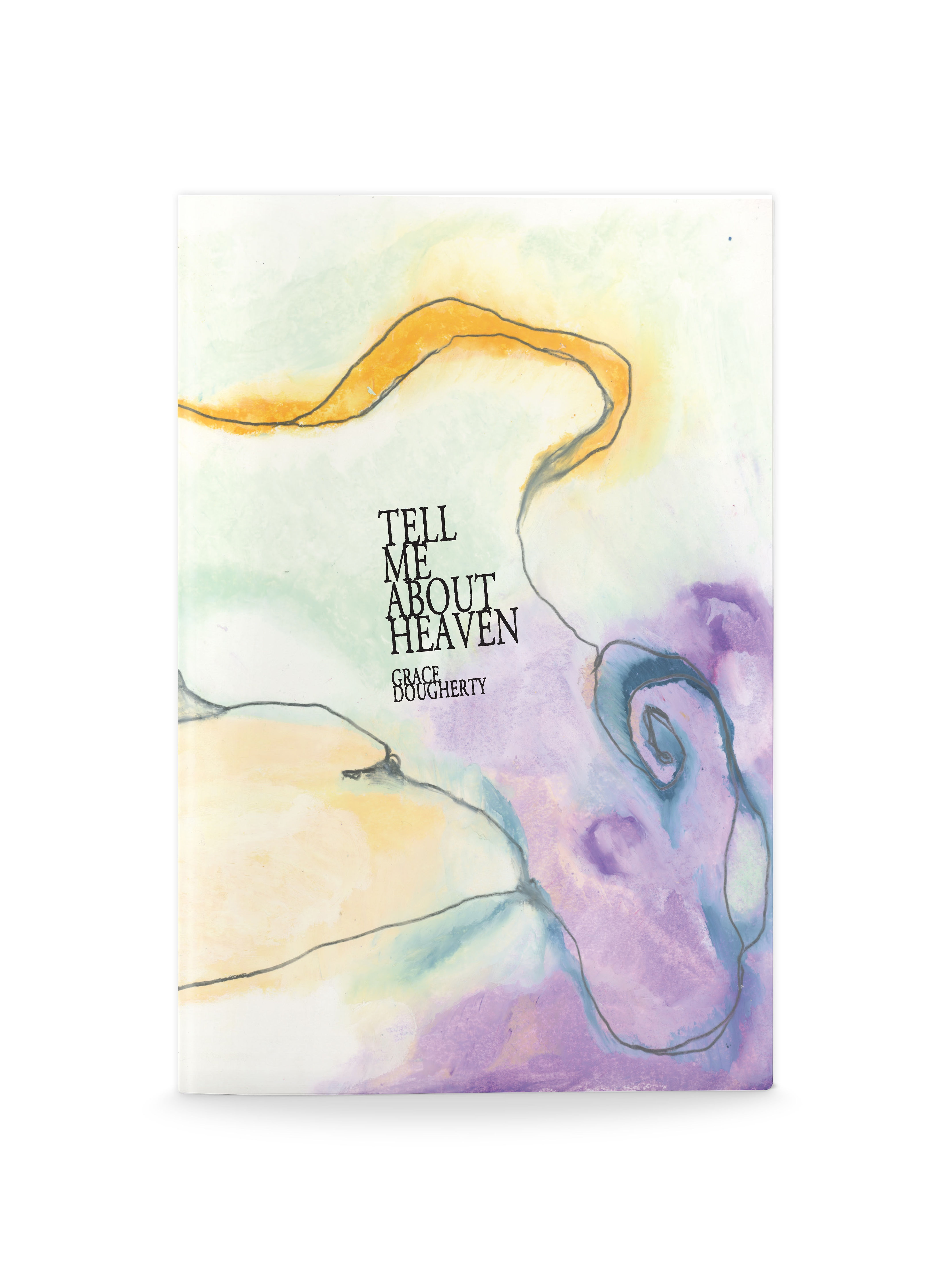 Tell Me About Heaven by Grace Dougherty