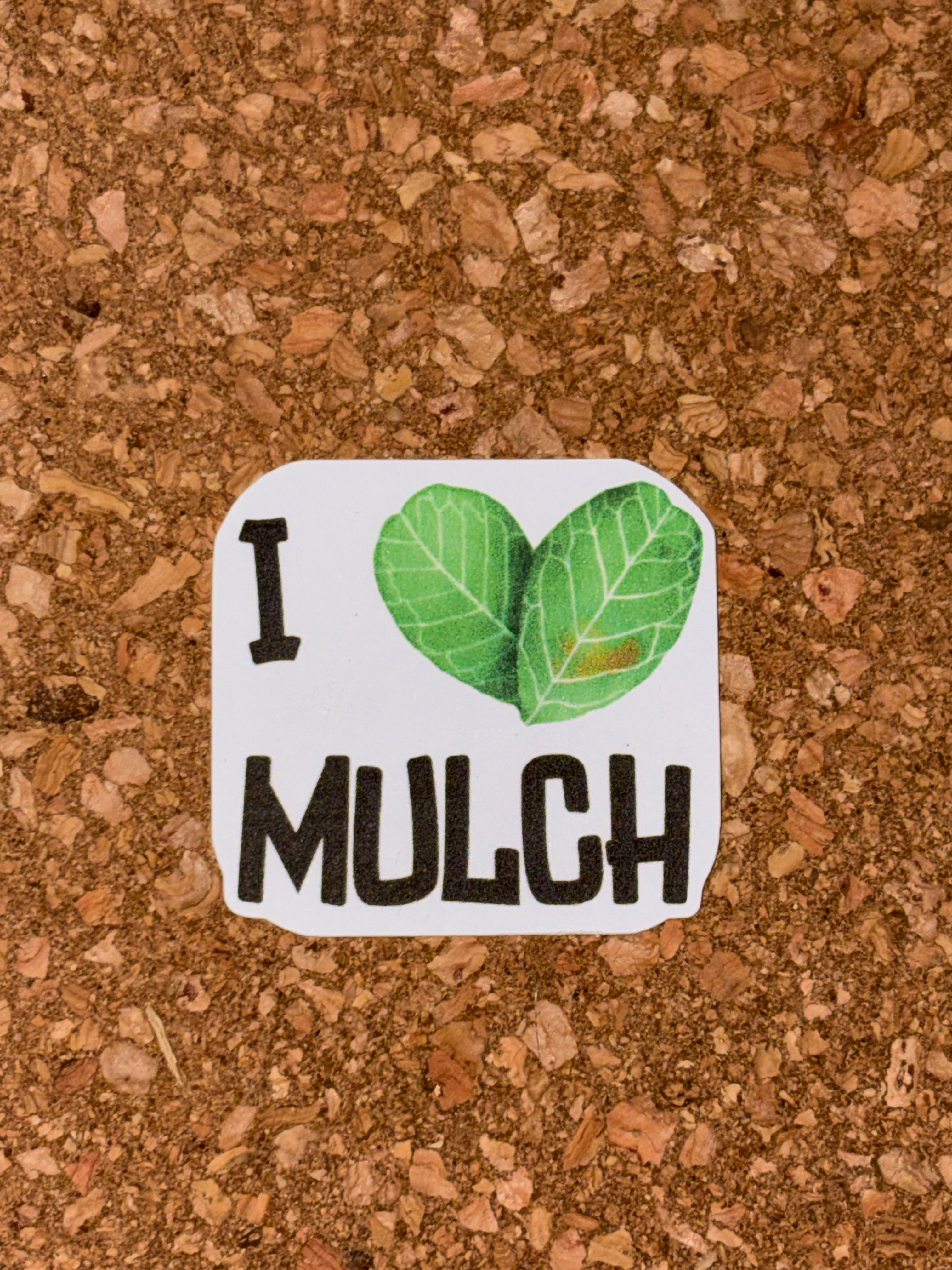 I Love Mulch Sticker