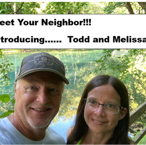 Meet Your Neighbors!  Melissa and Todd

          
