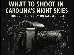 Retro camera on a tripod against a starry sky. Text: "What to Shoot in Carolina's Night Skies, May 2026, Juxtaposed Tides." Constellations visible.