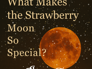 What Makes this Strawberry Moon So Special?
