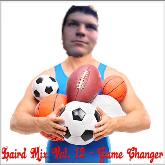 Laird Mix Volume 12 - Game Changer