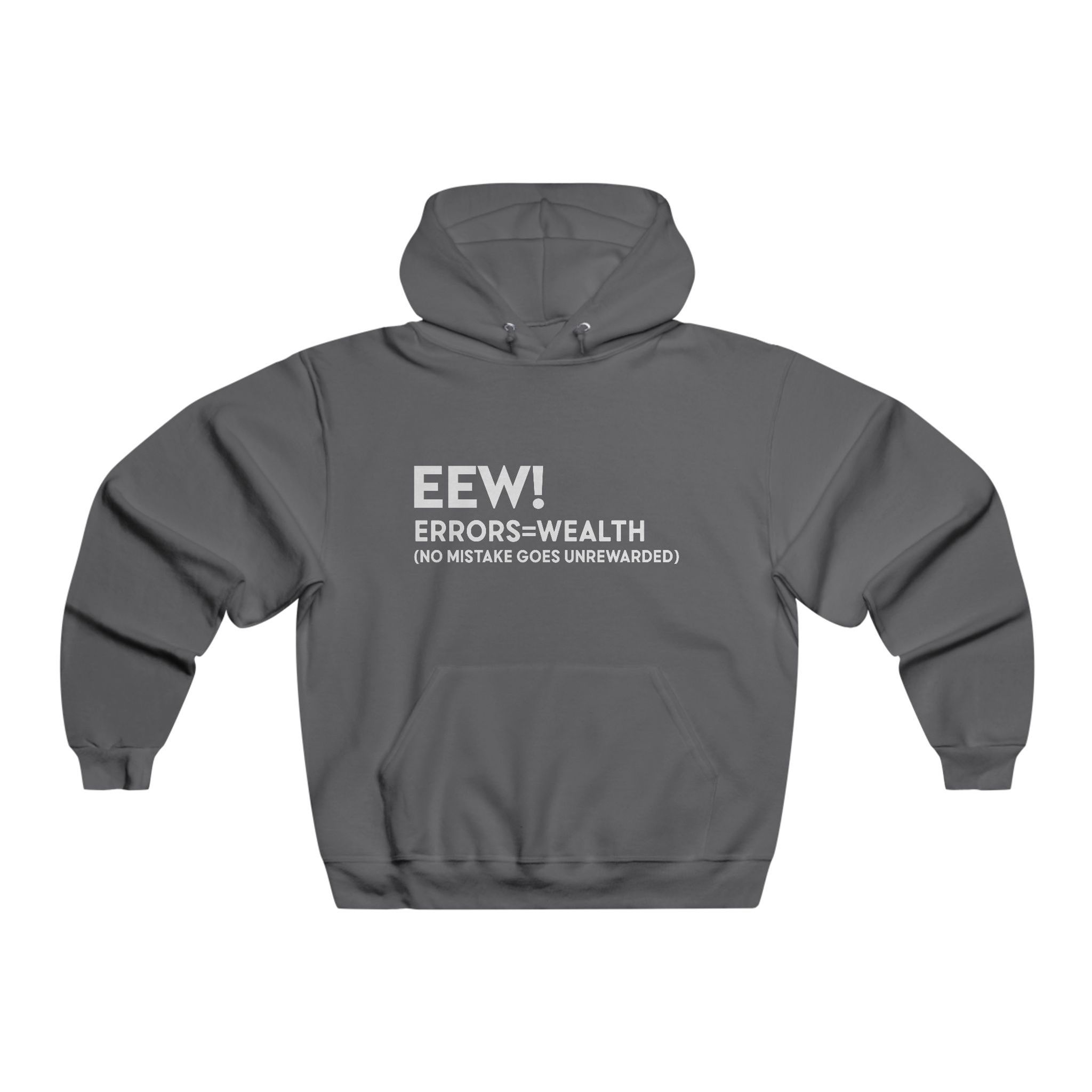 EEW! Errors=Wealth Men's Hoodie