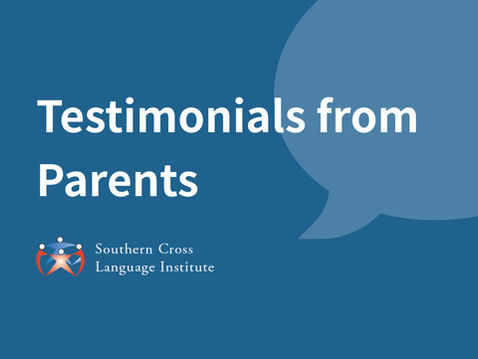 青い背景に吹き出し風の図形があり、「Testimonials from Parents」とSouthern Cross Language Instituteのロゴが表示されたタイトル画面