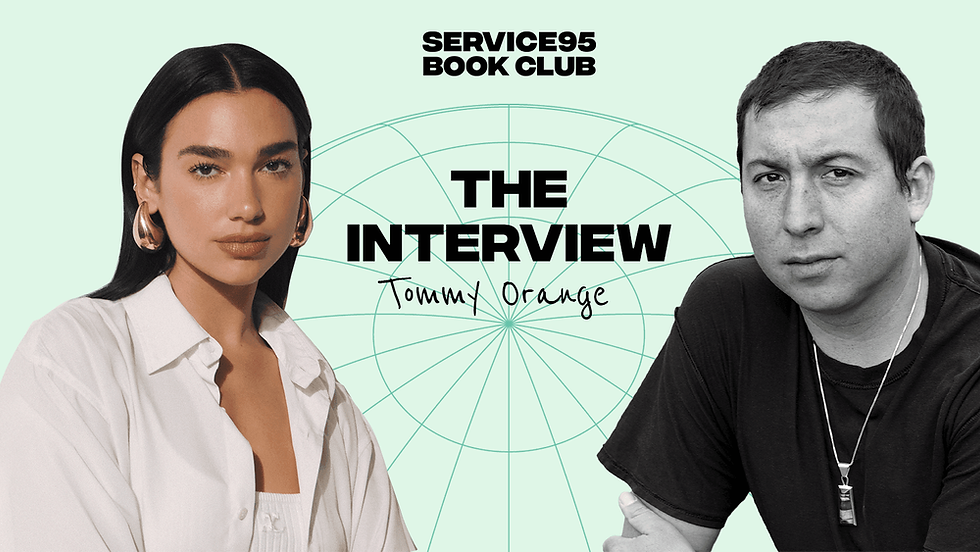 Service95 Book Club poster with Dua Lipa and Tommy Orange on mint background, titled The Interview, both facing camera.