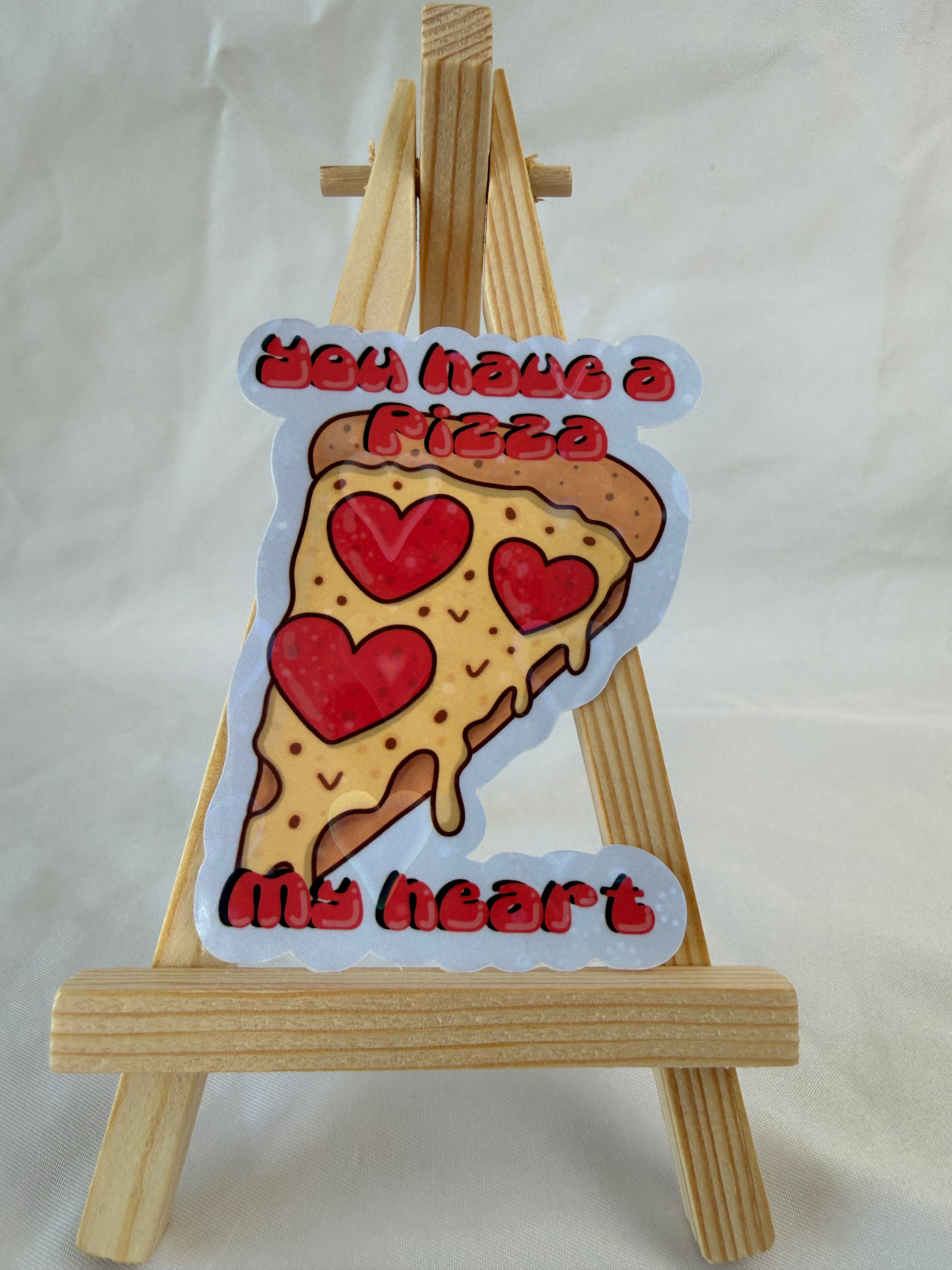 You Have a Pizza My Heart