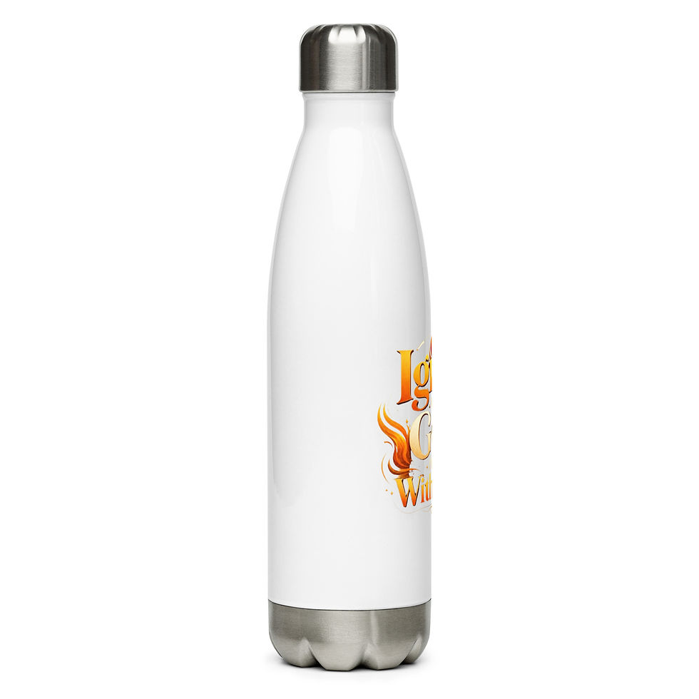 Thumbnail: Ignite What GOD Placed Within You | Stainless Steel Water Bottle