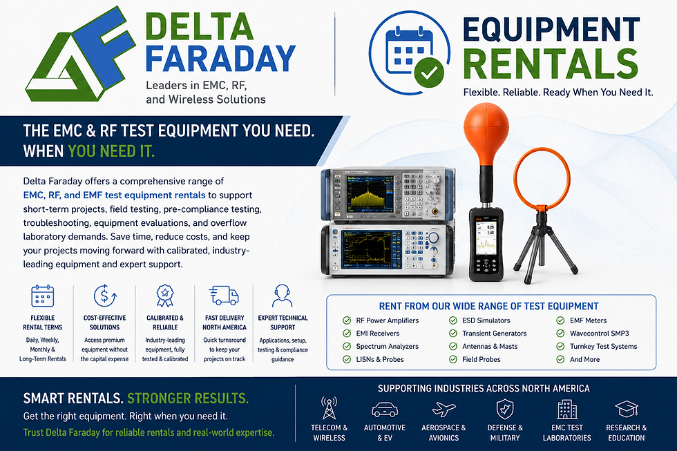 DeltaFaraday provides flexible EMC equipment rentals, RF test equipment rentals, EMF meter rentals, compliance testing rentals, and turnkey test system rentals designed to support EMC laboratories, manufacturers, consultants, universities, government agencies, telecommunications providers, and engineering teams across North America.