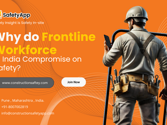 Why do Frontline Workforce in India Compromise on Safety?