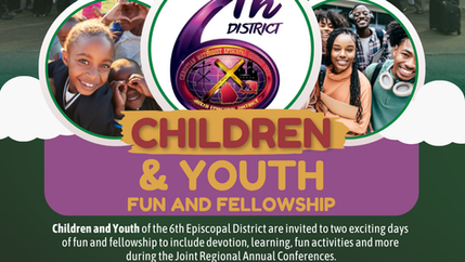 Inviting All Children and Youth of the 6th Episcopal District