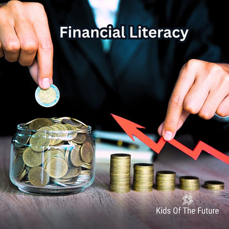 Charting Financial Futures: A Comprehensive Approach to Money Literacy for Young Minds at Kids of the Future Foundation