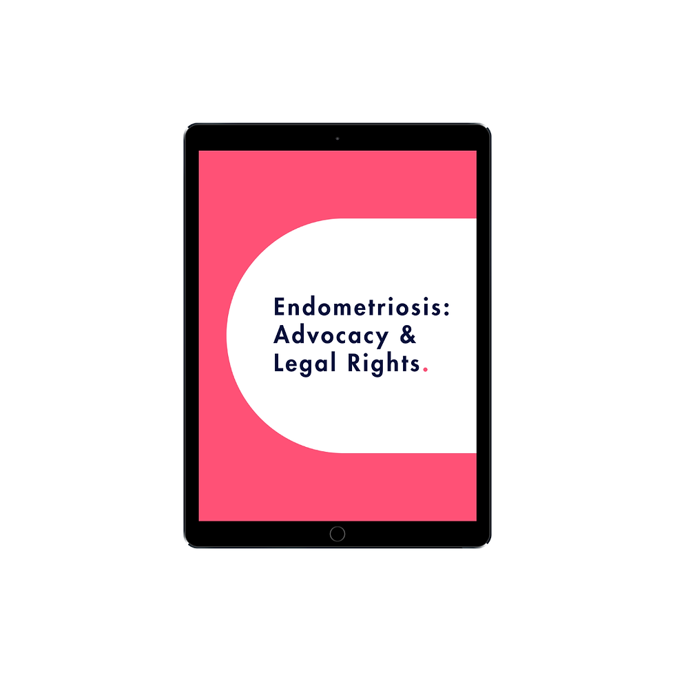 Endometriosis: Advocacy and legal rights