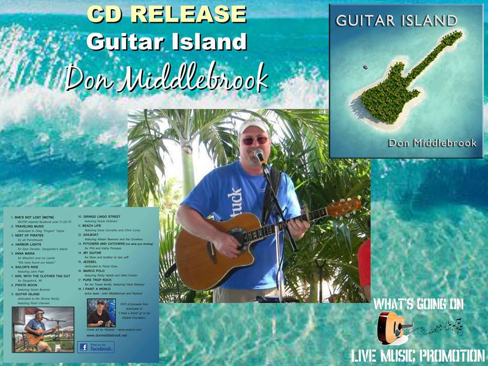 Award Winning Singer Songwriter Don Middlebrook Releases A New Album Trop rock music association songwriter of the year 2015. who and where in key west