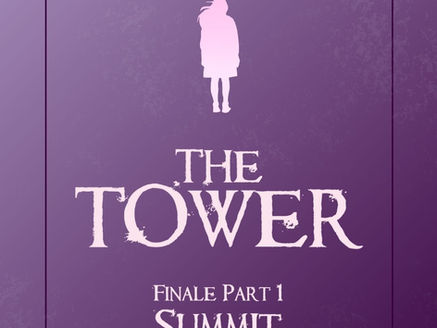 Coming Soon - The Tower: Finale