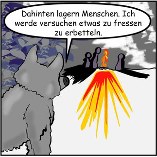 Comiczeichnung, ein Wolf im Schnee, der in der Ferne Menschen an einem Lagerfeuer sitzen sieht. Er sagt, das er diese sieht und versuchen will, etwas zu fressen zu erbetteln.