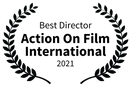 Best Director - Action On Film International - 2021.png