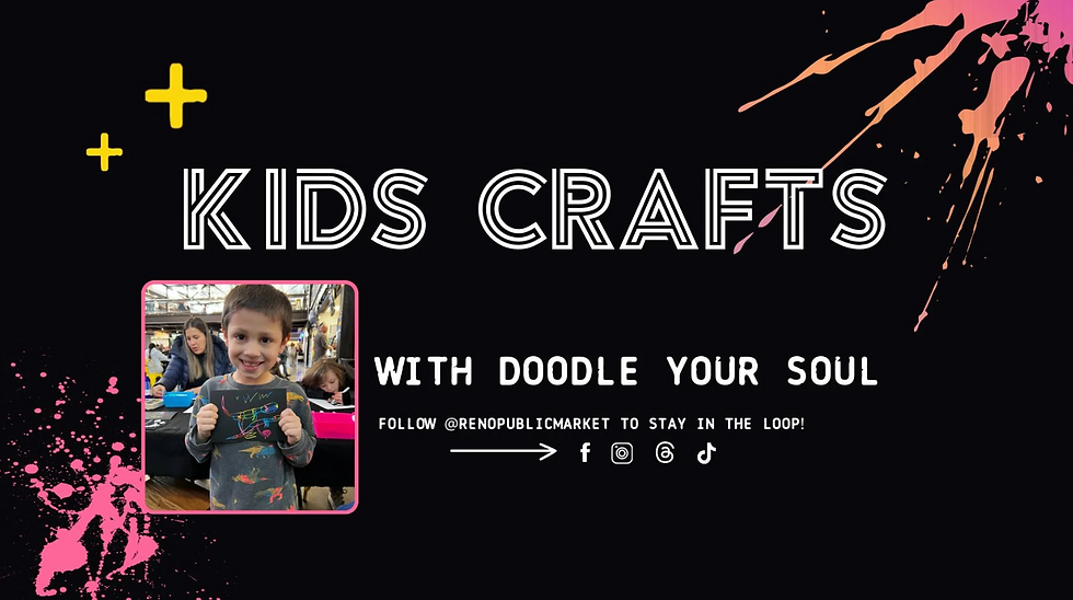 Kids Craft with Doodle Your Soul – Free Event | Reno Public Market