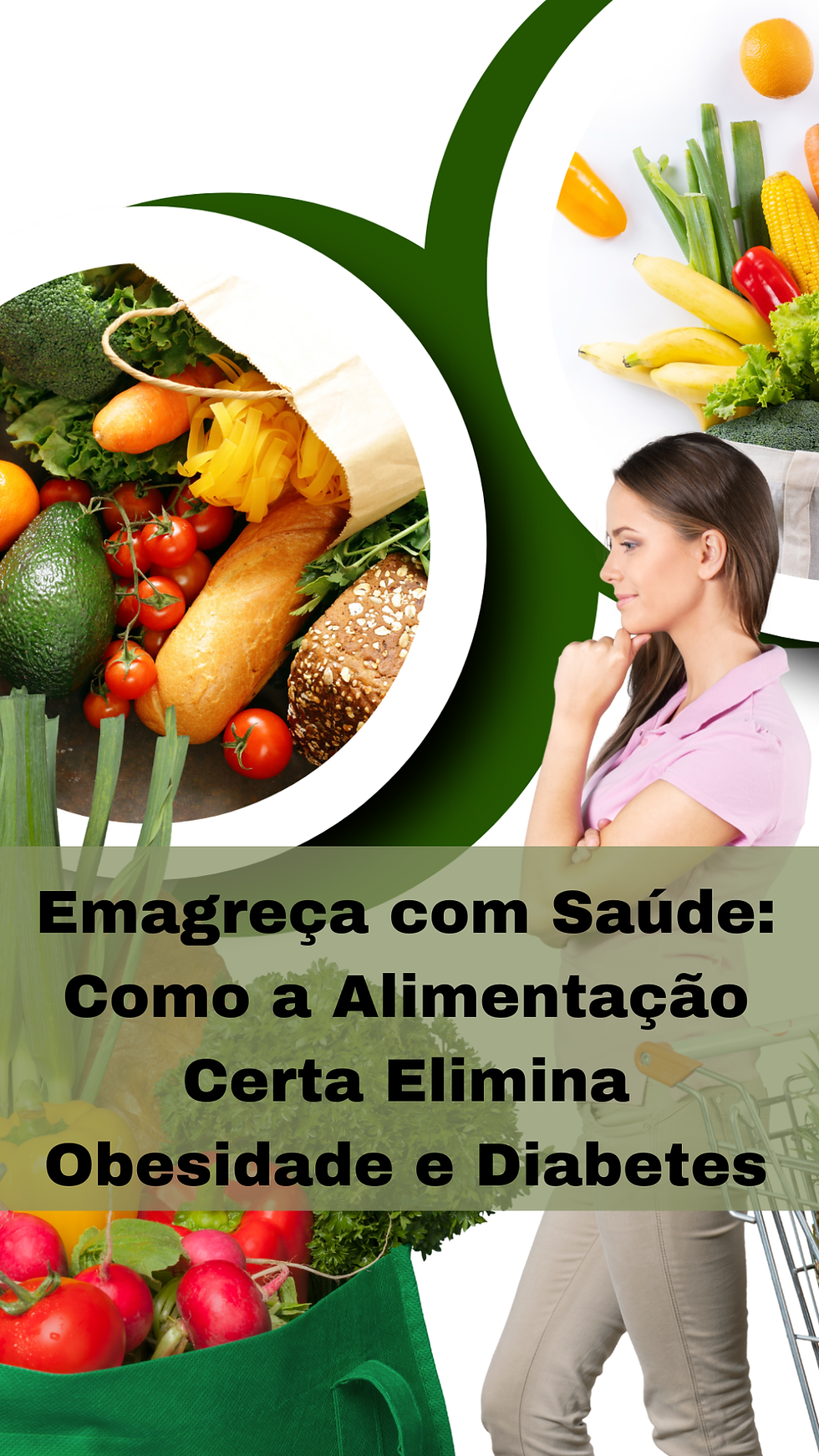 Emagreça com Saúde: Como a Alimentação Certa Elimina Obesidade e Diabetes