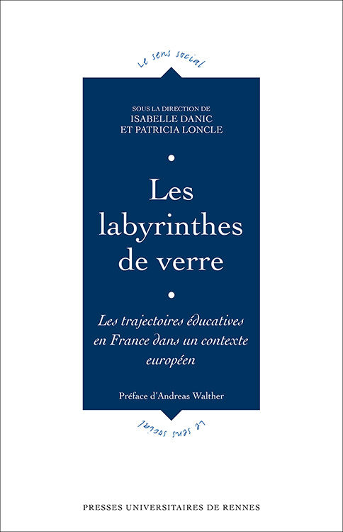 Compte-rendu de l'ouvrage Les labyrinthes de verre. Les trajectoires éducatives en France dans u