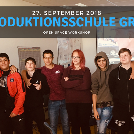 WORKSHOP - Produktionsschule Graz 27.09.2018