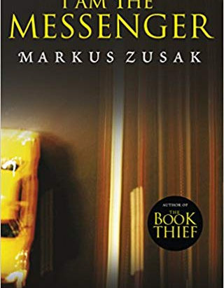 I Am the Messenger by Markus Zusak