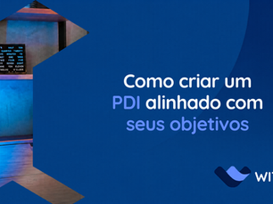 Como criar um PDI alinhado com seus objetivos