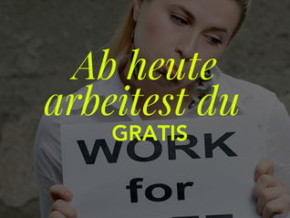 Eine Frau hält Schild: Work for free