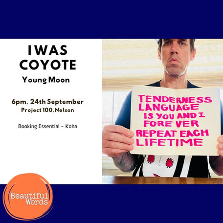 The picture of a man holding up a haiku that says "Tenderness Language is you and I forever repeat each lifetime." The words 6pm, 24th September Project 100, Nelson is also featured.