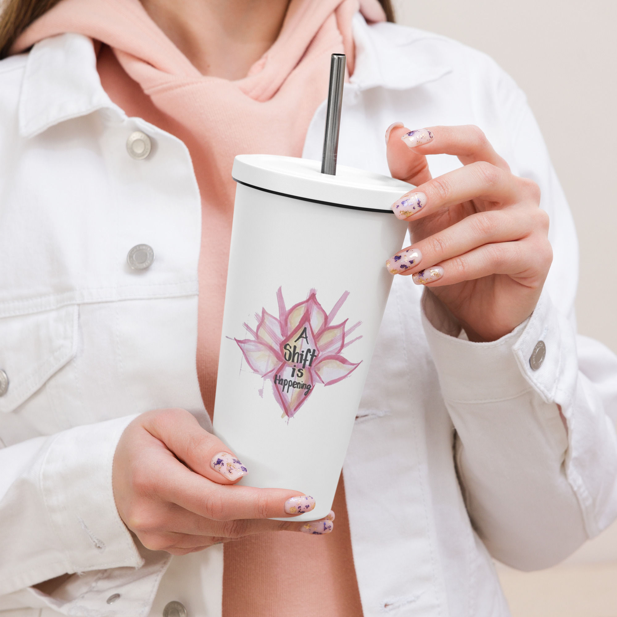"A Shift is Happening" Insulated tumbler with a straw
