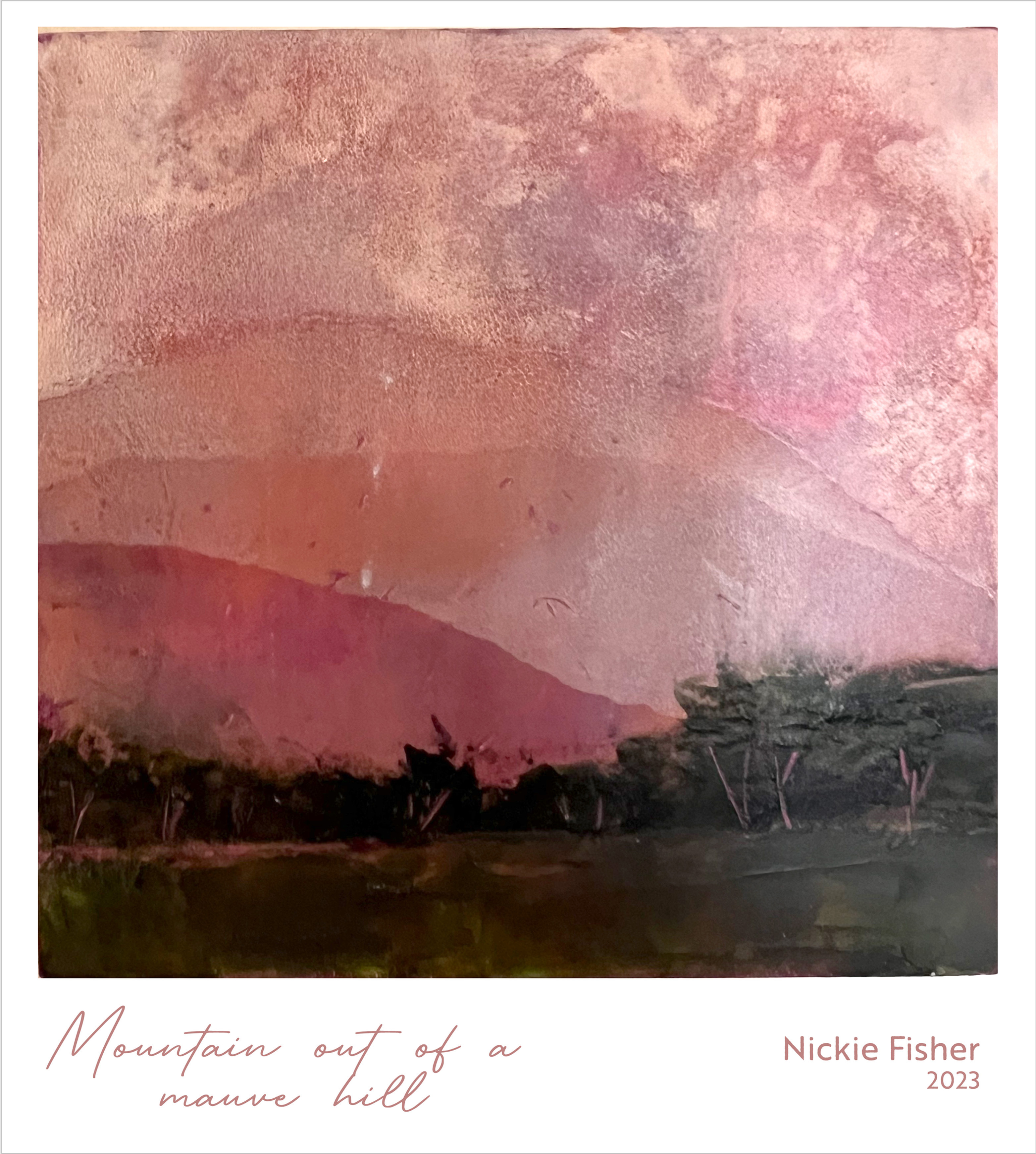 Mountain our of a Mauve Hill