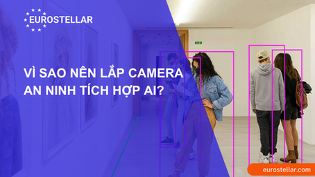 Vì sao nên lắp camera an ninh tích hợp AI?